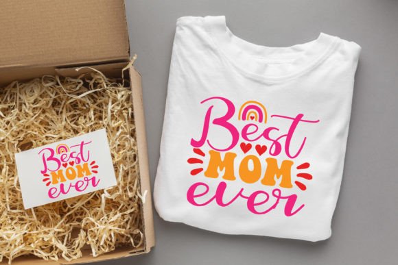 Best Mom Ever Mom SVG Design