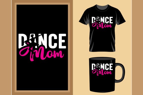 Dance Mom Mother’s Day T-Shirt Mug