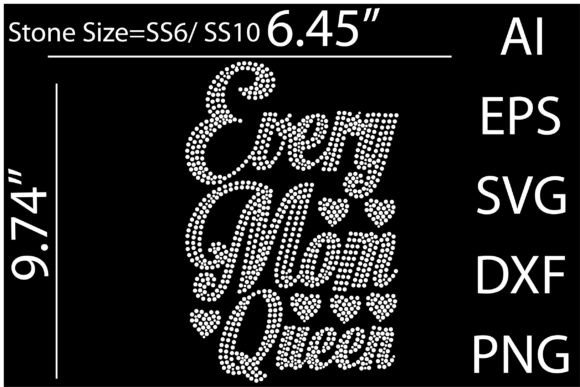 Every Mom Queen Rhinestone Templates