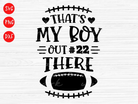 Football Mom Svg, That’s My Boy