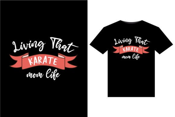 Living That Karate Mom Life T-Shirts