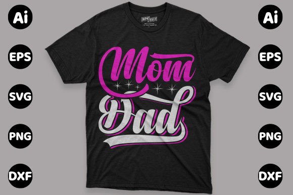 Mom and Dad T-shirt Design