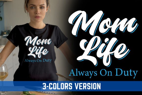 Mom Life Always on Duty V2 Mother’s Day