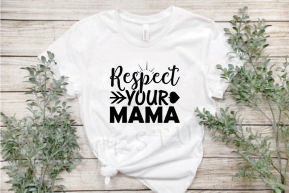 Mom SVG Design: Respect Your Mama