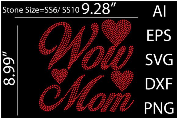 Wow Mom Rhinestone Templates
